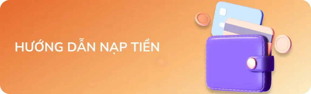 Hướng dẫn nạp tiền Fb88