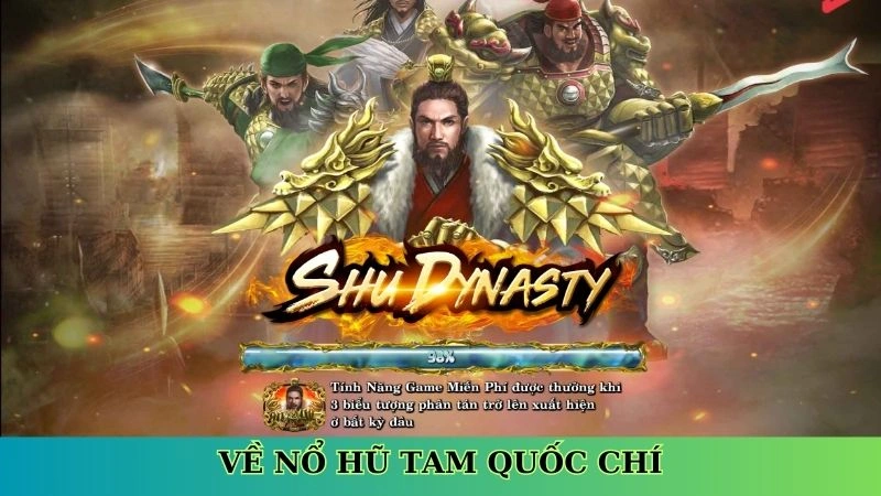 Giới thiệu đôi nét về nổ hũ Tam Quốc Chí Giới thiệu đôi nét về nổ hũ Tam Quốc Chí