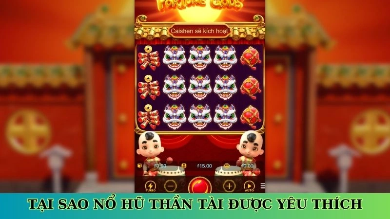 Tại sao nổ hũ thần tài được yêu thích Tại sao nổ hũ thần tài được yêu thích